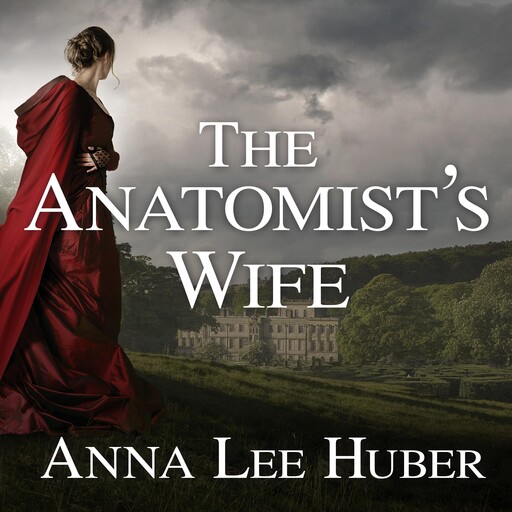 The Anatomist's Wife, Anna Lee Huber