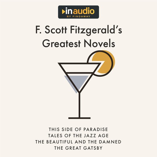F. Scott Fitzgerald’s Greatest Novels, Francis Scott Fitzgerald