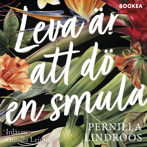 Leva är att dö en smula, Pernilla Lindroos