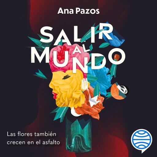 Salir al mundo, Ana Pazos