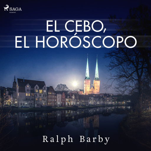 El cebo, el horóscopo - Dramatizado, Ralph Barby