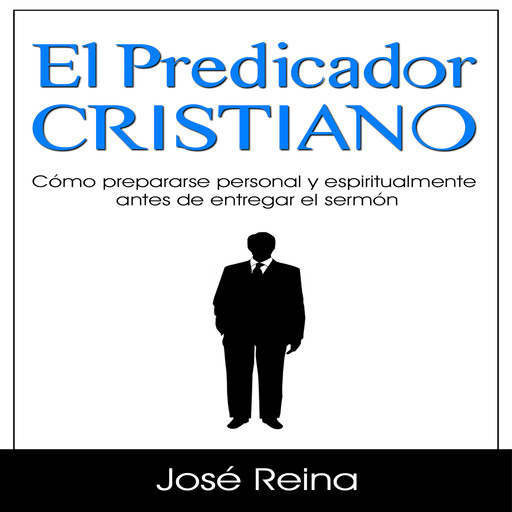 El Predicador Cristiano, José Reina