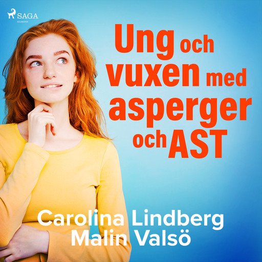 Ung och vuxen med asperger och AST, Carolina Lindberg, Malin Valsö