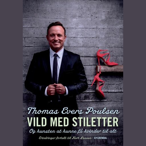 Vild med stiletter, Kurt Lassen, Thomas Evers Poulsen