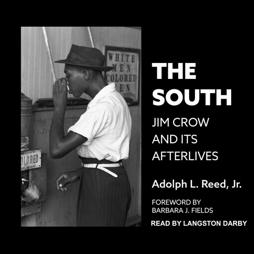 The South, Barbara J. Fields, Adolph L. Reed Jr.