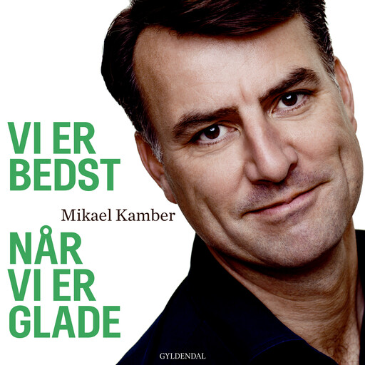 Vi er bedst når vi er glade, Mikael Kamber