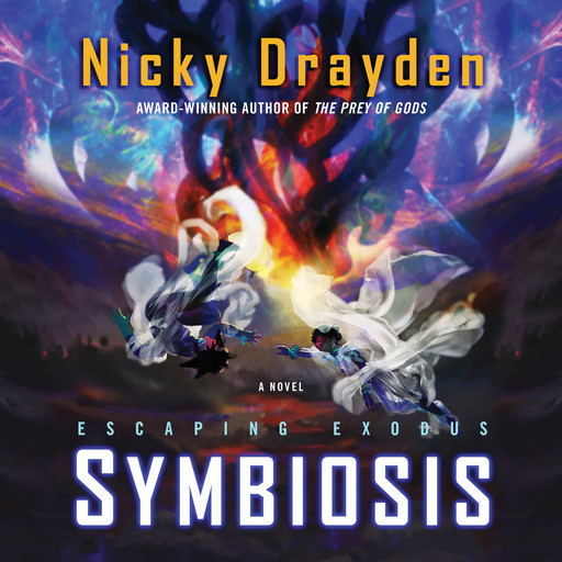 Escaping Exodus: Symbiosis, Nicky Drayden