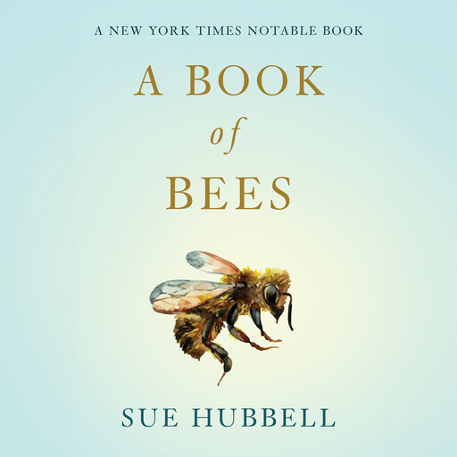 A Book of Bees, Sue Hubbell