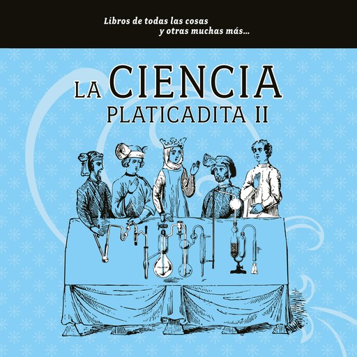 La ciencia platicadita II, María del Pilar Montes de Oca