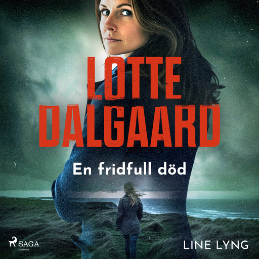 En fridfull död, Lotte Dalgaard