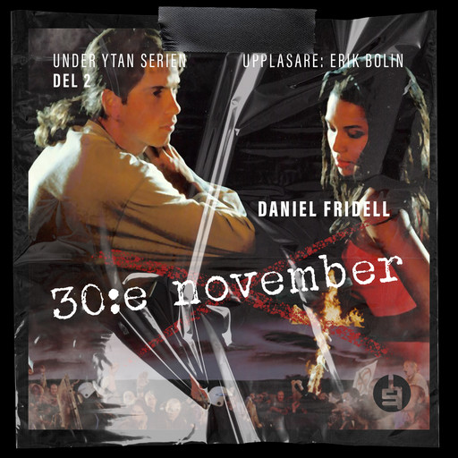 30 November, Daniel Fridell