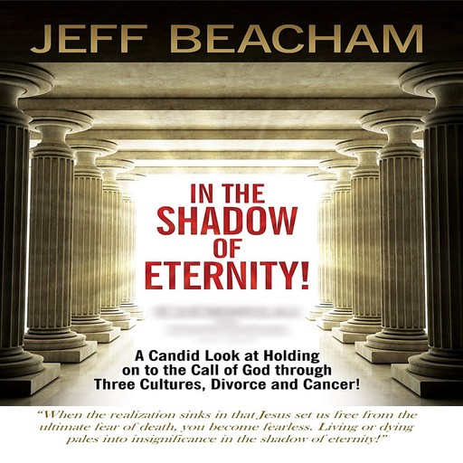 In the Shadow of Eternity, Jeff Beacham