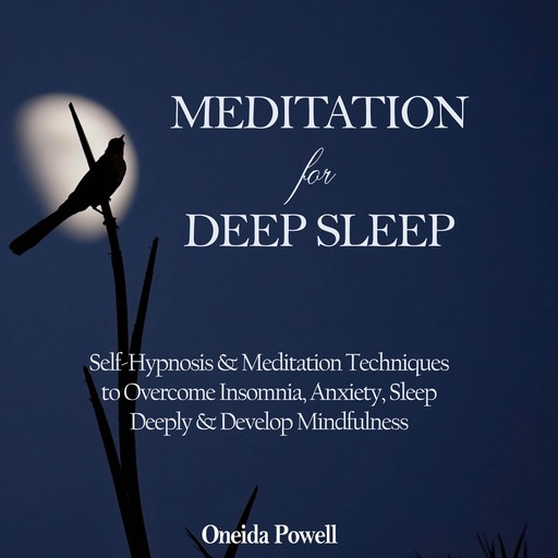 Meditation for Deep Sleep, Oneida Powell