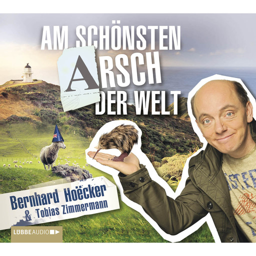 Am schönsten Arsch der Welt, Bernhard Hoëcker