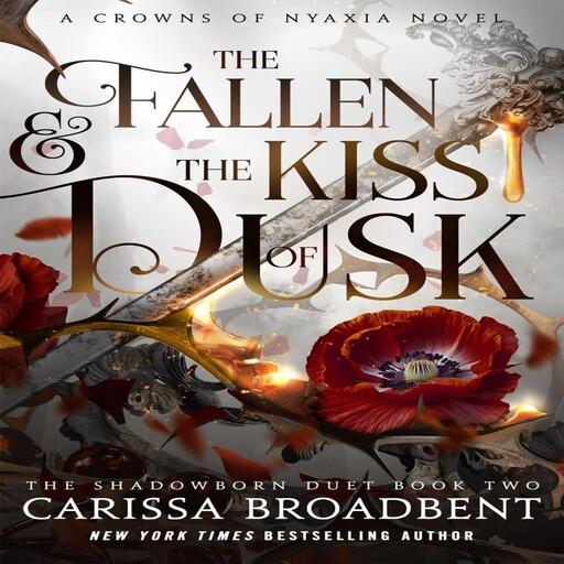 The Fallen and the Kiss of Dusk, Carissa Broadbent