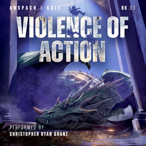 Violence of Action, Nick Cole, Jason Anspach