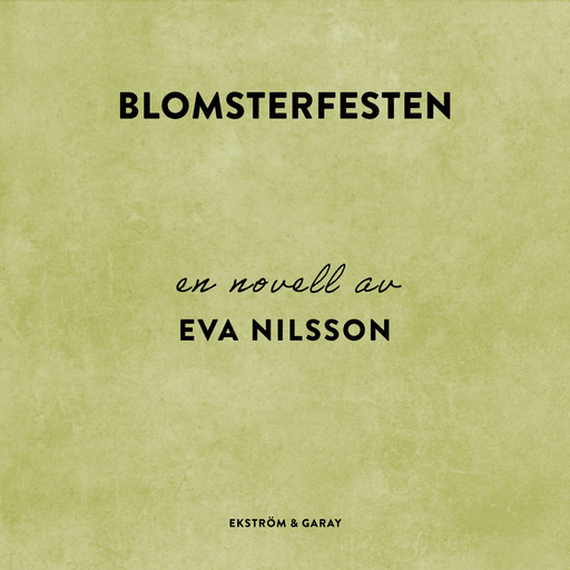 Blomsterfesten, Eva Nilsson
