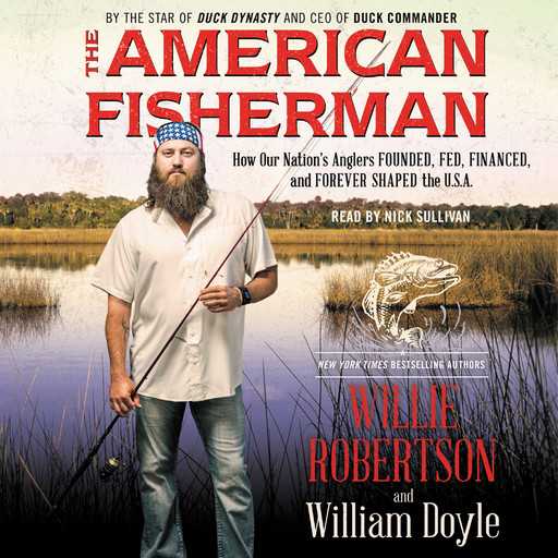 The American Fisherman, Willie Robertson, William Doyle