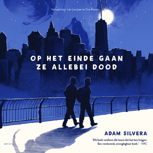 Op het einde gaan ze allebei dood, Adam Silvera