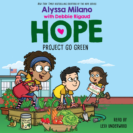 Project Go Green (Alyssa Milano's Hope #4), Alyssa Milano, Debbie Rigaud