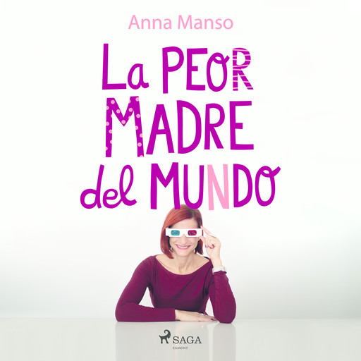 La peor madre del mundo, Anna Manso Munné