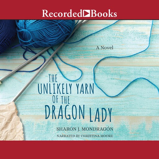 The Unlikely Yarn of the Dragon Lady, Sharon Mondragon