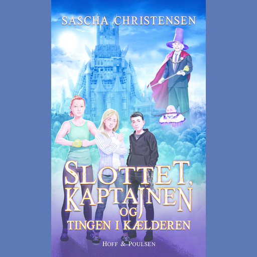 Slottet, kaptajnen og tingen i kælderen, Sascha Christensen