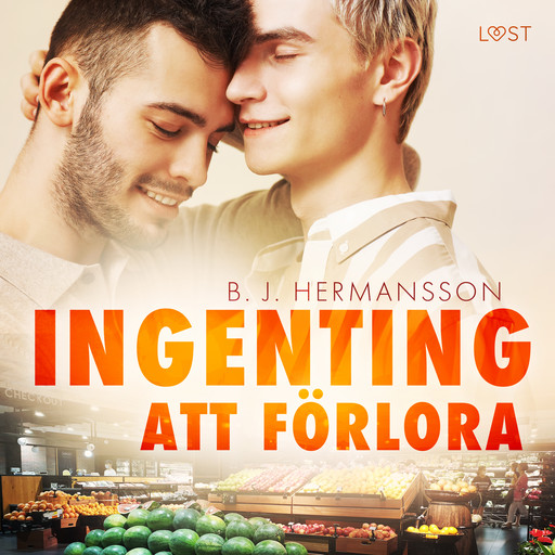 Ingenting att förlora - feelgood erotik, B.J. Hermansson