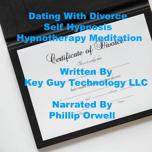 Dealing With Divorce Self Hypnosis Hypnotherapy Meditation, Key Guy Technology LLC