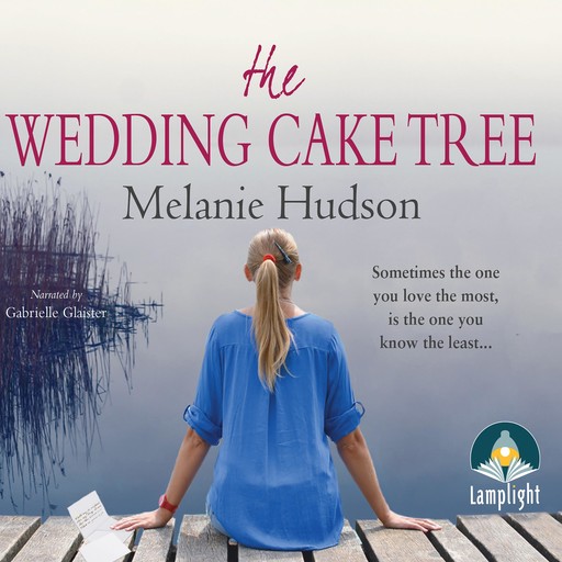 The Wedding Cake Tree, Melanie Hudson