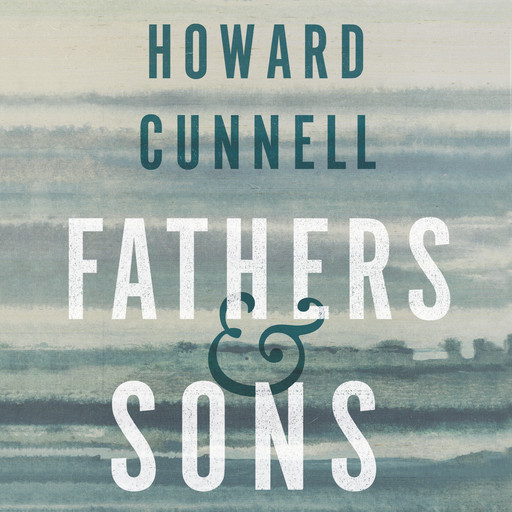 Fathers and Sons, Howard Cunnell