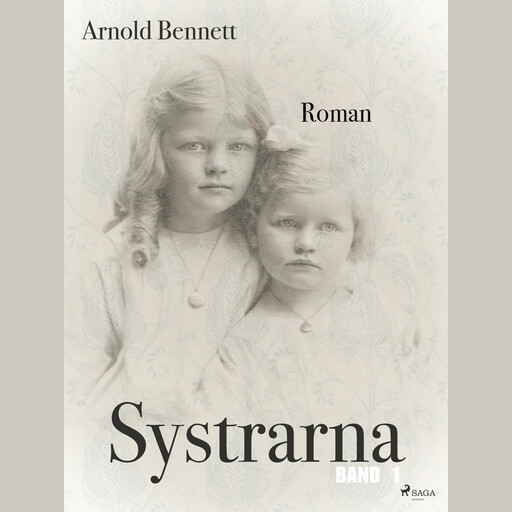 Systrarna - Band 1, Arnold Bennett