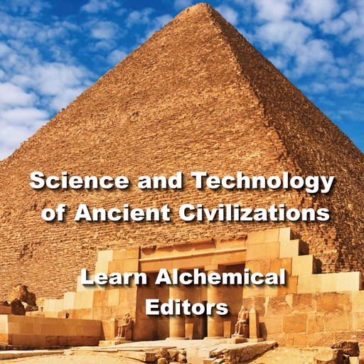 Science and Technology of Ancient Civilizations, Learn Alchemical Editors