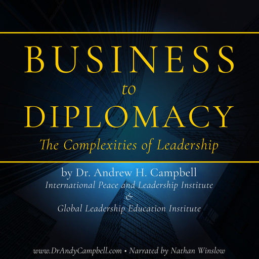 Business to Diplomacy: The Complexity of Leadership, Andrew Campbell