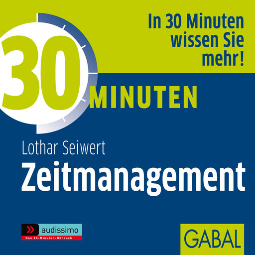 30 Minuten Zeitmanagement, Lothar Seiwert