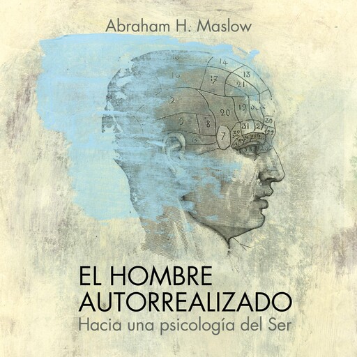 El hombre autorrealizado, Abraham Maslow