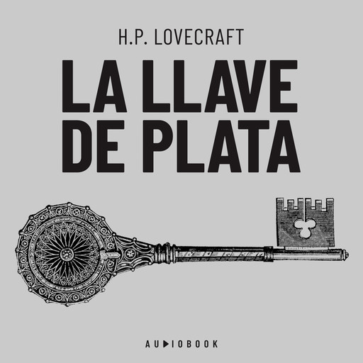La llave de plata (Completo), Howard Philips Lovecraft