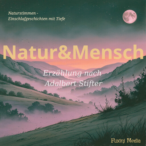 Natur und Mensch, Adalbert Stifter