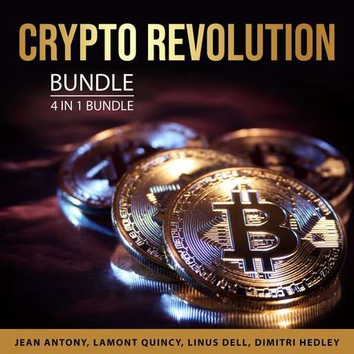 Crypto Revolution Bundle, 4 in 1 Bundle, Jean Antony, Lamont Quincy, Linus Dell, Dimitri Hedley