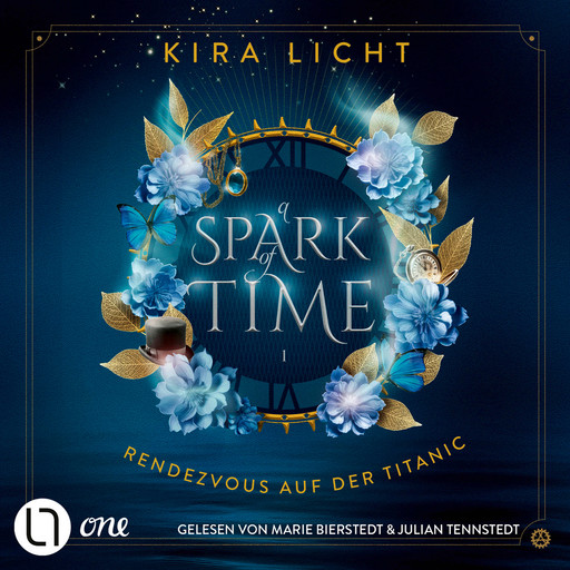 Rendezvous auf der Titanic - A Spark of Time, Teil 1 (Ungekürzt), Kira Licht