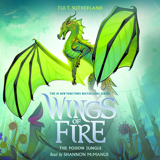 The Poison Jungle (Wings of Fire #13), Tui T. Sutherland