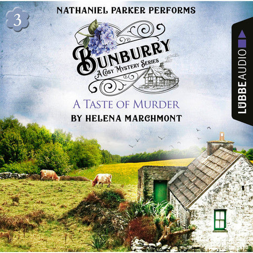 A Taste of Murder - Bunburry - Countryside Mysteries: A Cosy Shorts Series, Episode 3 (Unabridged), Helena Marchmont