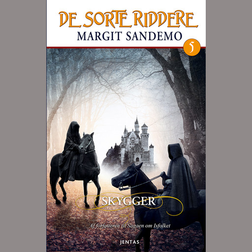 De sorte riddere 5 - Skygger, Margit Sandemo
