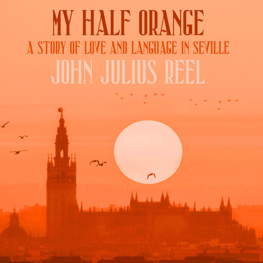 My Half Orange, John Julius Reel