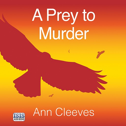 A Prey to Murder, Ann Cleeves