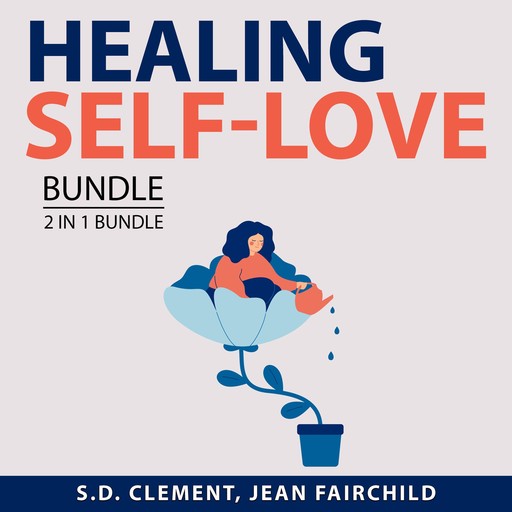 Healing Self-Love Bundle, 2 in 1 Bundle, S.D. Clement, Jean Fairchild
