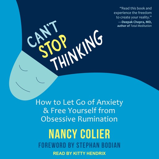 Can't Stop Thinking, Stephan Bodian, Nancy Colier