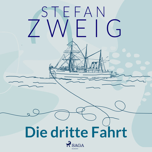 Die dritte Fahrt, Stefan Zweig