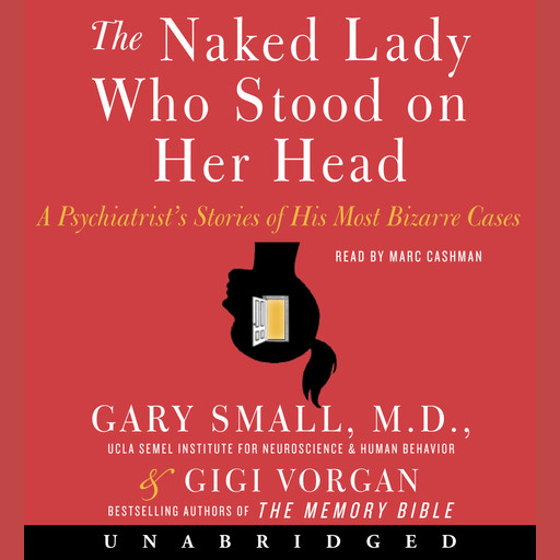 The Naked Lady Who Stood on Her Head, Gary Small, Gigi Vorgan