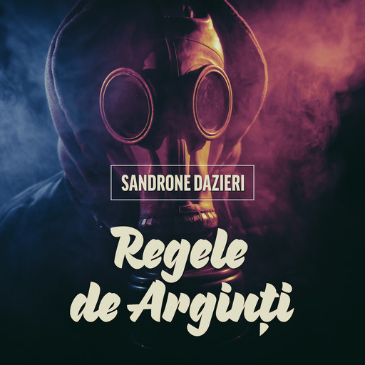 Regele de Arginți, Sandrone Dazieri